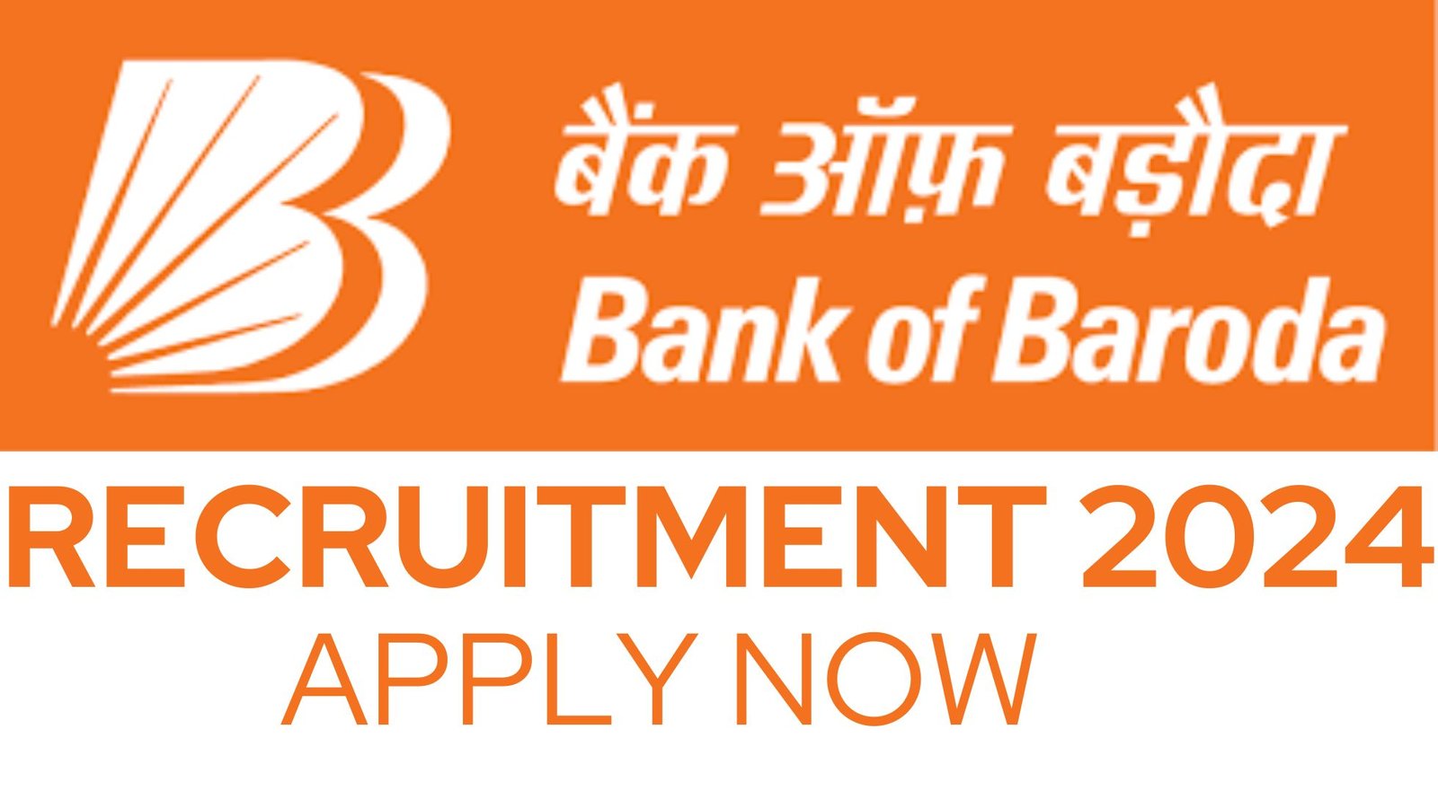 Bank Of Baroda Recruitment 2024 Notification Out Check Post   BANK OF BARODA RECRUITMENT 2024 